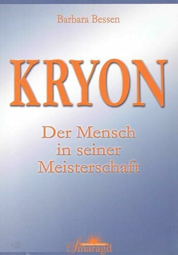 KRYON: Der Mensch in seiner Meisterschaft