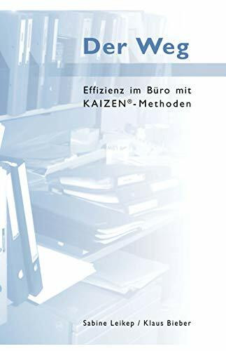 Der Weg - Effizienz im Büro mit Kaizen-Methoden