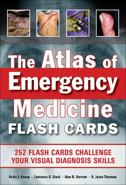 The Atlas of Emergency Medicine Flashcards: 264 Flashcards Sharpen Your Visual Diagnosis Skills