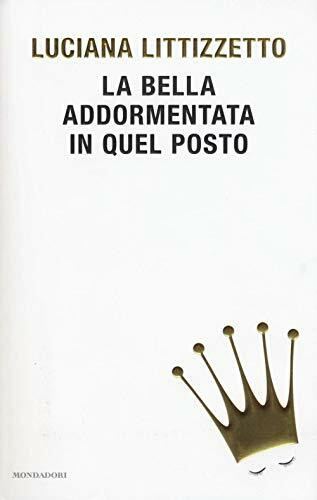 La bella addormentata in quel posto (Biblioteca umoristica Mondadori)