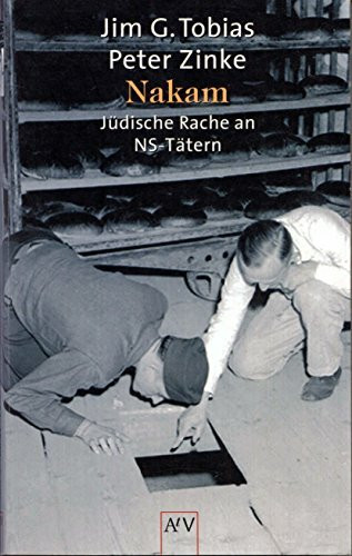 Nakam: Jüdische Rache an NS-Tätern