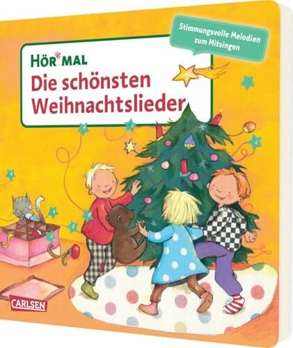 Hör mal (Soundbuch): Die schönsten Weihnachtslieder: Zum Hören, Schauen und Mitsingen ab 2 Jahren - sechs bekannte Weihnachtslieder mit Melodie, Text und Noten