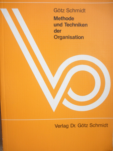 Methode und Techniken der Organisation