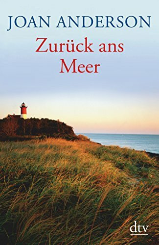 Zurück ans Meer: Deutsche Erstausgabe (dtv Unterhaltung)