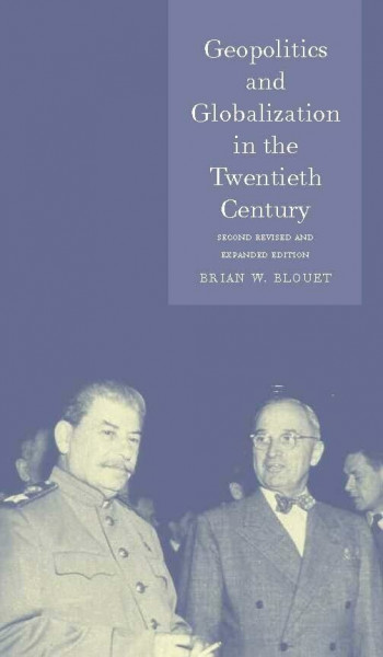 Geopolitics and Globalization in the Twentieth Century (Globalities)