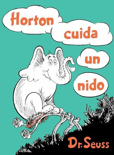 Horton cuida un nido (Horton Hatches the Egg Spanish Edition) (Classic Seuss)