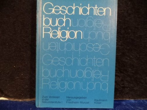 Geschichtenbuch Religion zum Vorlesen in der Sekundarstufe I