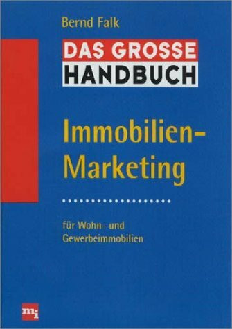 Das Große Handbuch Immobilien-Marketing