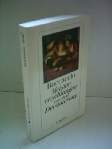 Meistererzählungen: aus dem Decamerone (detebe)