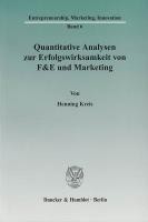 Quantitative Analysen zur Erfolgswirksamkeit von F&E und Marketing