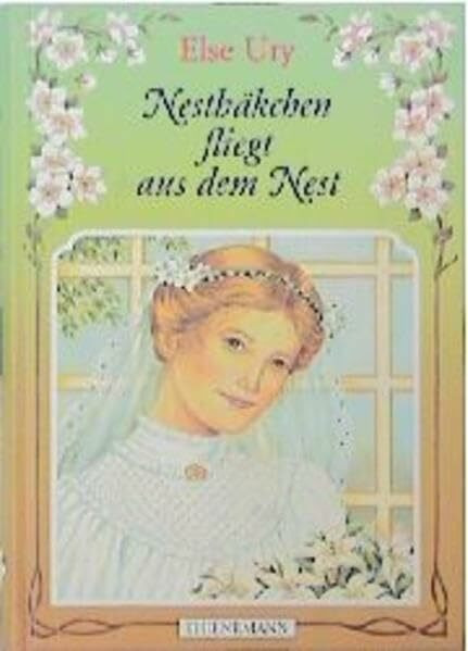 Nesthäkchen, Bd.5, Nesthäkchen fliegt aus dem Nest: Erzählung für junge Mädchen