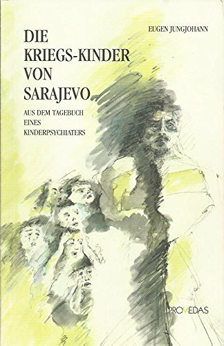 Die Kriegskinder von Sarajevo