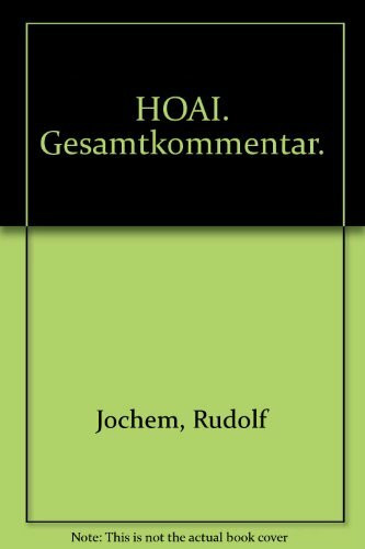 HOAI-Kommentar Architekturleistungen. Juristische Erläuterungen zur Honorarordnung für Architekten und Ingenieure. Teil 1 bis 6