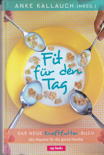 Fit für den Tag: Das neue Kraftfutter-Buch