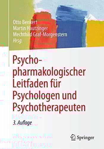 Psychopharmakologischer Leitfaden für Psychologen und Psychotherapeuten
