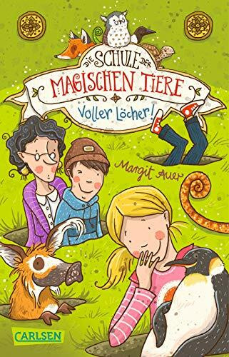 Die Schule der magischen Tiere 2: Voller Löcher! (2)