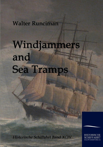 Windjammers and Sea Tramps (Historische Schifffahrt)
