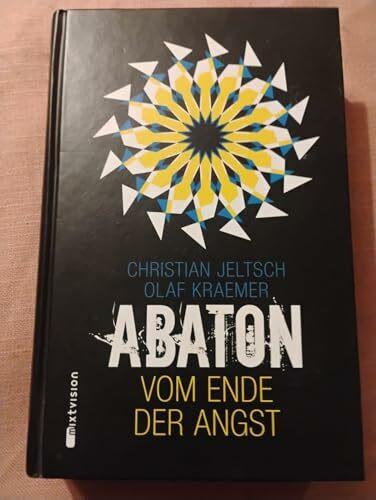 Abaton (Band 1): Vom Ende der Angst (Abaton, 1)