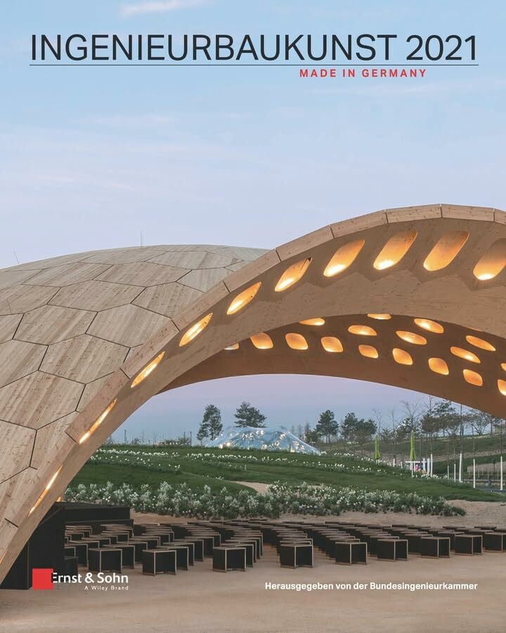 Ingenieurbaukunst 2021: Made in Germany Ingenieurbaukunst 2021: Made in Germany