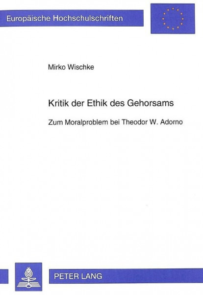 Kritik der Ethik des Gehorsams