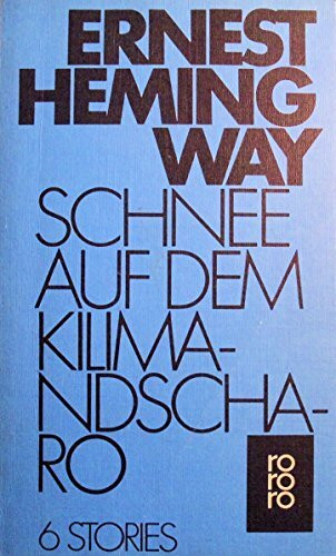 Schnee auf dem Kilimandscharo: 6 Stories