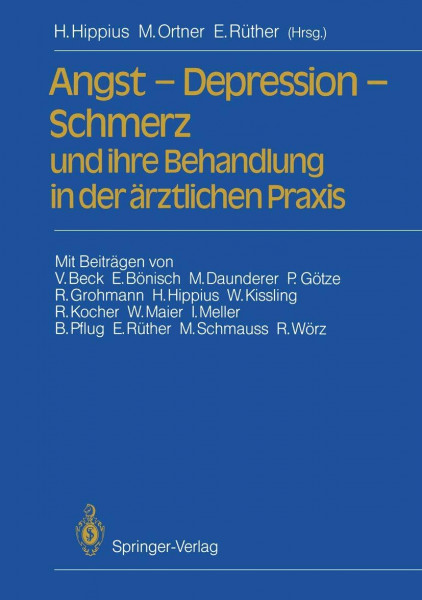 Angst - Depression - Schmerz und ihre Behandlung in der ärztlichen Praxis (German Edition)