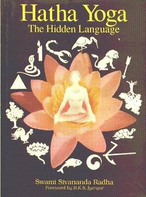 Hatha Yoga: The Hidden Language