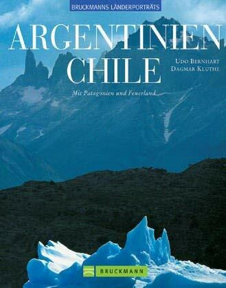 Argentinien /Chile: Mit Patagonien und Feuerland