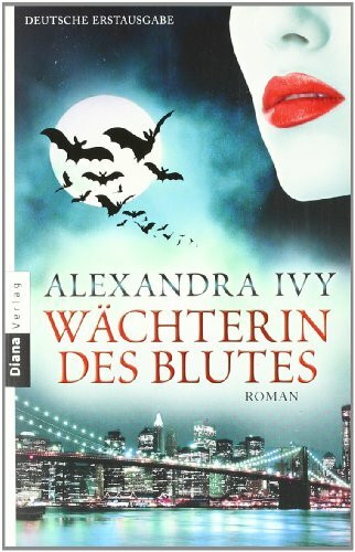 Wächterin des Blutes: Guardians of Eternity 6 - Roman (Guardians of Eternity-Serie, Band 6)