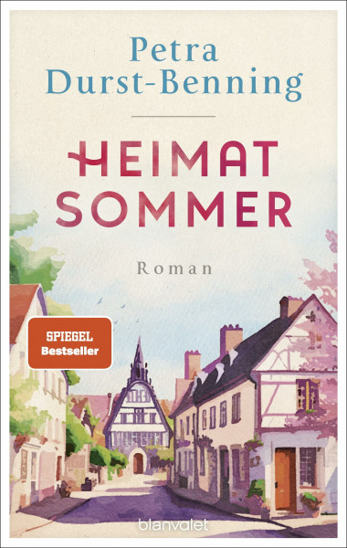 Heimatsommer: Roman - Eine Liebeserklärung an den Herzensort unserer Seele