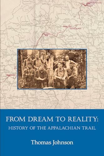 From Dream to Reality: History of the Appalachian Trail