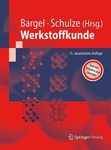 Werkstoffkunde: Jetzt mit Aufgaben und Lösungen (Springer-Lehrbuch)