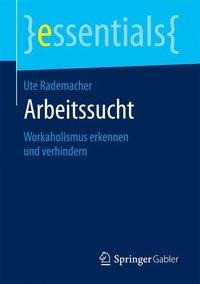 Arbeitssucht