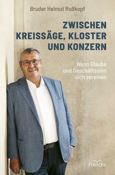 Zwischen Kreissäge, Kloster und Konzern: Wenn Glaube und Geschäftssinn sich vereinen