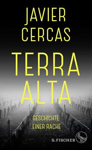 Terra Alta: Geschichte einer Rache (Terra-Alta-Trilogie, Band 1)