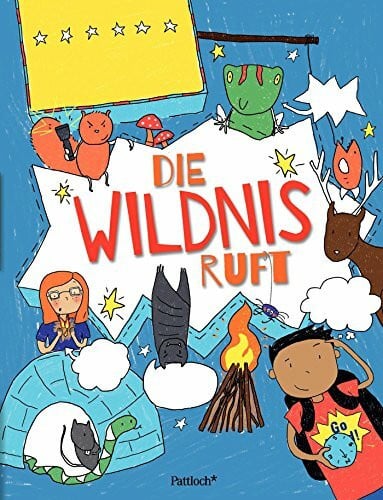 Die Wildnis ruft: Go wild