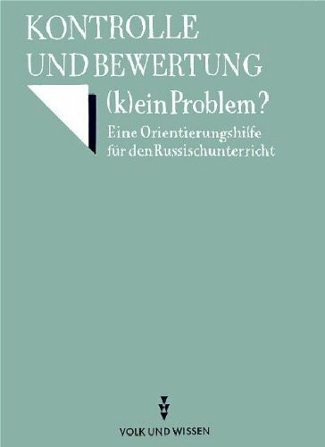 Kontrolle und Bewertung (k)ein Problem: Kontrolle und Bewertung (k)ein Problem?