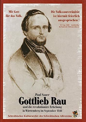 Gottlieb Rau: Und die revolutionäre Erhebung in Württemberg im September 1848