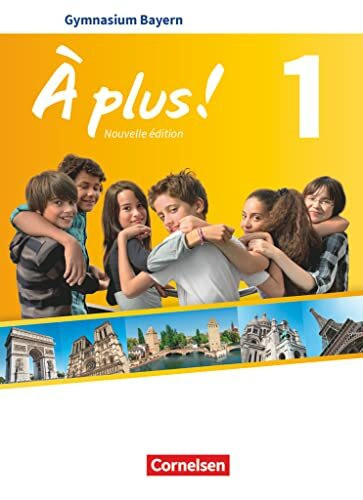 À plus ! - Französisch als 1. und 2. Fremdsprache - Bayern - Ausgabe 2017 - Band 1: Schulbuch mit Audios und Videos