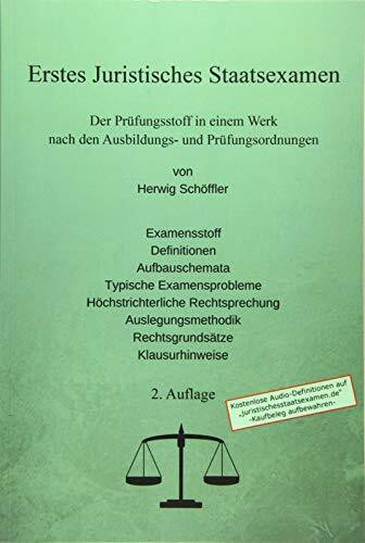 Erstes Juristisches Staatsexamen: Der Prüfungsstoff in einem Werk nach den Ausbildungs- und Prüfungsordnungen