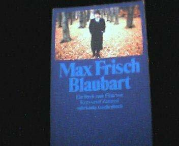 Blaubart: Ein Film von Krysztof Zanussi. Mit einem Gespräch zwischen Max Frisch und Günter Kunert (Suhrkamp Taschenbücher)
