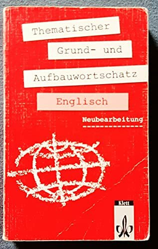 Thematischer Grund- und Aufbauwortschatz Englisch