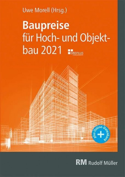 Baupreise für Hochbau und Objektbau 2021: Kennwerte zur Kostenermittlung nach DIN 276 und STLB