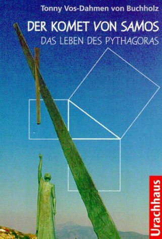 Der Komet von Samos: Das Leben des Pythagoras