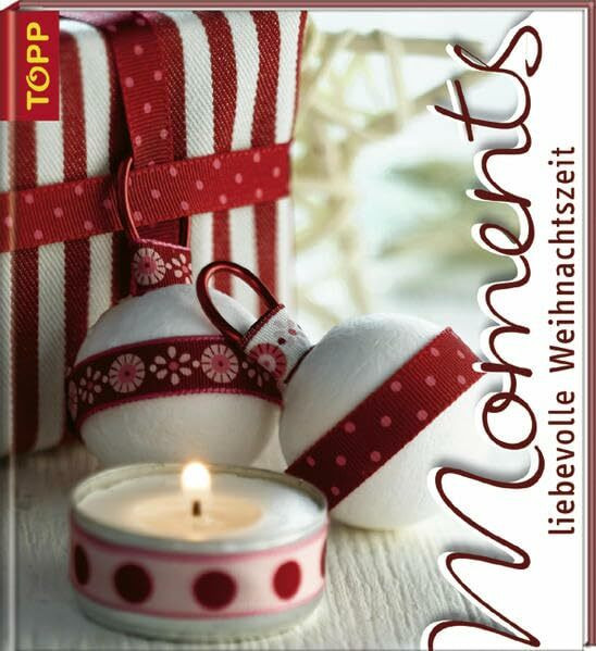Moments-liebevolle Weihnachtszeit