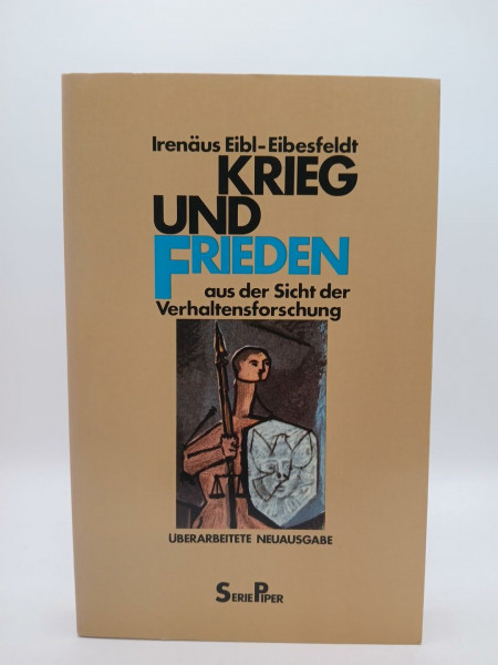 Irenäus Eibl-Eibesfeldt: Krieg und Frieden aus der Sicht der Verhaltensforschung