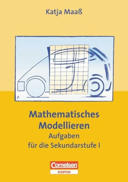 Praxisbuch: Mathematisches Modellieren, Aufgaben für die Sekundarstufe I
