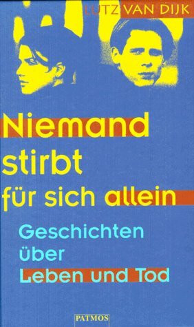 Niemand stirbt für sich allein