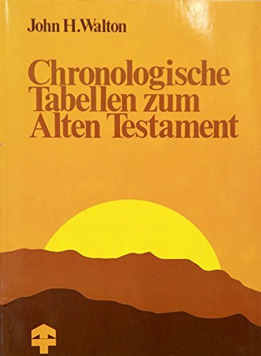 Chronologische Tabellen zum Alten Testament (TELOS - Präsente)