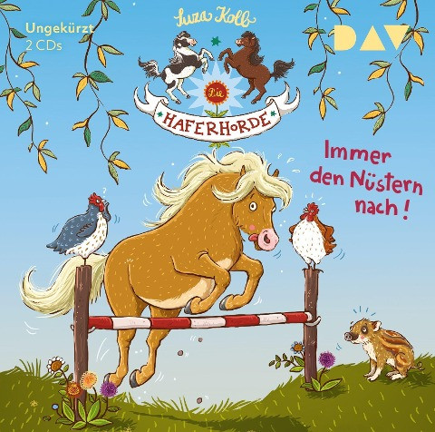 Die Haferhorde 03: Immer den Nüstern nach!